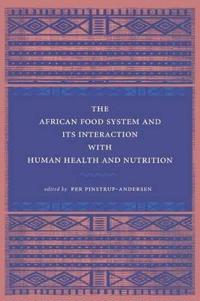 The African Food System and Its Interaction With Human Health and Nutrition