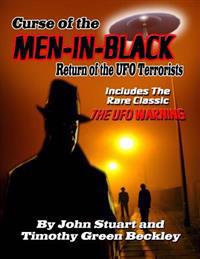 Curse of the Men in Black: Return of the UFO Terrorists: Includes the Rare Classic the UFO Warning