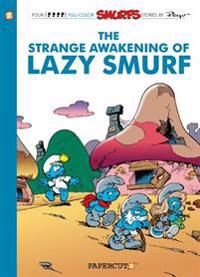 The Strange Awakening of Lazy Smurf