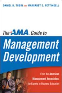 The AMA Guide to Management Development