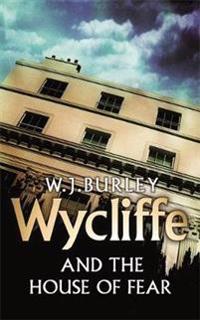 Wycliffe and the House of Fear