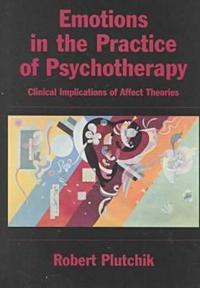 Emotions in the Practice of Psychotherapy
