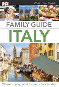 DK Eyewitness Travel: Family Guide Italy