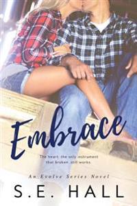 Embrace: Evolve Series #2