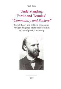 Understanding Ferdinand Tonnies' Community and Society