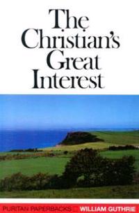 The Christian's Great Interest