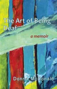The Art of Being Deaf