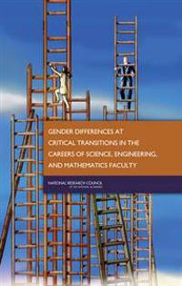 Gender Differences at Critical Transitions in the Careers of Science, Engineering and Mathematics Faculty