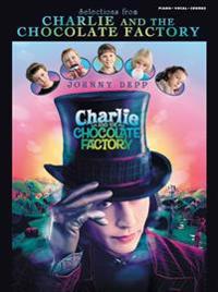 Selections from Charlie and the Chocolate Factory: Piano/Vocal/Chords