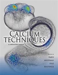 Calcium Techniques: A Laboratory Manual