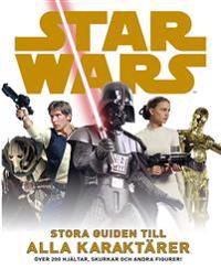 Star Wars : Stora guiden till alla karaktärer