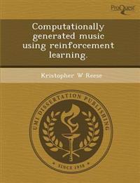 Computationally Generated Music Using Reinforcement Learning.