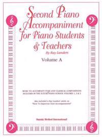 Second Piano Accompaniments for Piano Student & Teachers, Volume A