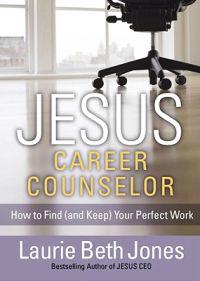 Jesus, Career Counselor