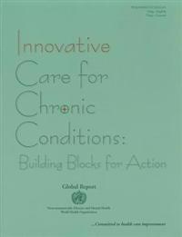 Innovative Care for Chronic Conditions: Building Blocks for Action