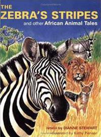 The Zebra's Stripes: And Other African Animal Tales