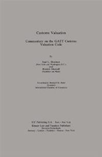 Customs Valuation a Commentary on the GATT Customs Valuation Cod