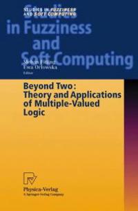 Beyond Two: Theory and Applications of Multiple-valued Logic