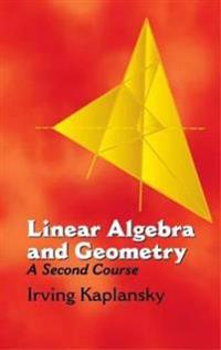 Linear Algebra and Geometry:A Secon