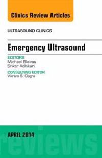 Emergency Medicine, an Issue of Ultrasound Clinics