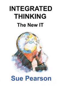 Integrated Thinking: The New It