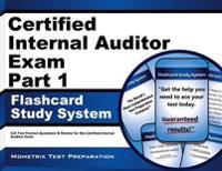 Certified Internal Auditor Exam Part 1 Flashcard Study System: CIA Test Practice Questions and Review for the Certified Internal Auditor Exam
