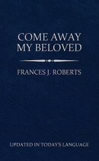 Come Away My Beloved