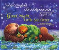 Good Night, Little Sea Otter (Burmese/Eng)