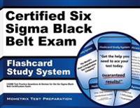 Certified Six SIGMA Black Belt Exam Flashcard Study System: Cssbb Test Practice Questions and Review for the Six SIGMA Black Belt Certification Exam