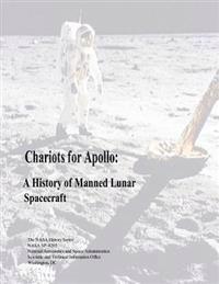 Chariots for Apollo: A History of Manned Lunar Spacecraft