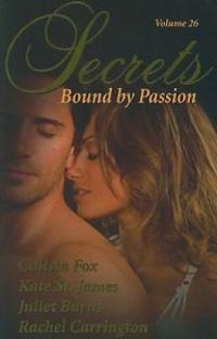 Secrets, Volume 26: Bound by Passion