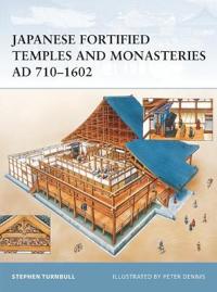 Japanese Fortified Temples And Monasteries AD 710?1062