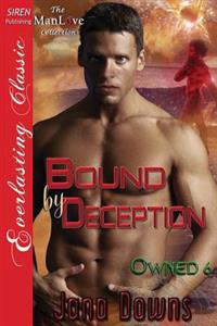 Bound by Deception [Owned 6] (Siren Publishing Everlasting Classic Manlove)