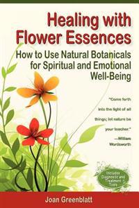 Healing with Flower Essences