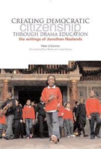 Creating Democractic Citizenship Through Drama Education