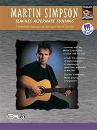 Martin Simpson Teaches Alternate Tunings: A Systematic Approach to Open and Altered Tunings, Book & DVD