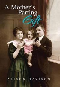 A Mother's Parting Gift