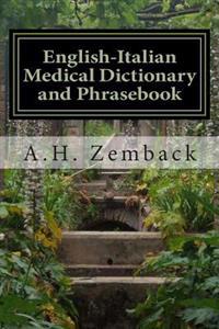 English-Italian Medical Dictionary and Phrasebook: Italian-English