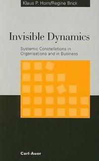 Invisible Dynamics