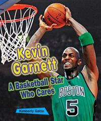 Kevin Garnett: A Basketball Star Who Cares