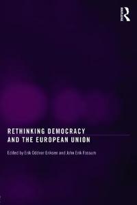 Rethinking Democracy and the European Union