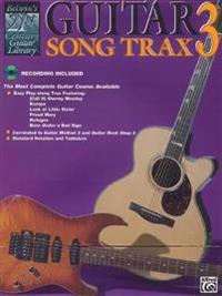 21st Century Guitar Song Trax 3: The Most Complete Guitar Course Available, Book & CD [With CD]