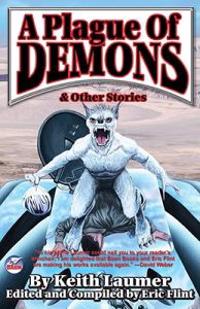 A Plague of Demons and Other Stories