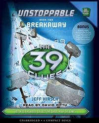 The 39 Clues: Unstoppable Book 2: Breakaway - Audio