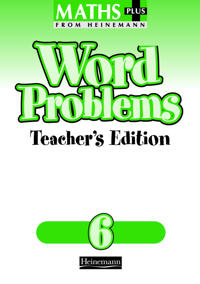 Maths Plus: Word Problems 6 - Teacher's Book