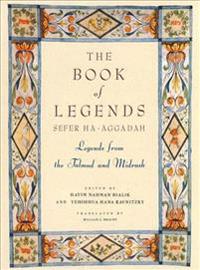 The Book of Legends Sefer Ha-Aggadah