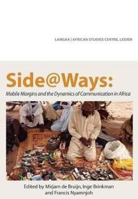 Side@ways: Mobile Margins and the Dynamics of Communication in Africa