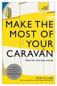 Yeach Yourself Make the Most of Your Caravan