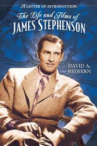 A Letter of Introduction: The Life and Films of James Stephenson