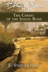 The Christ Of The Indian Road
